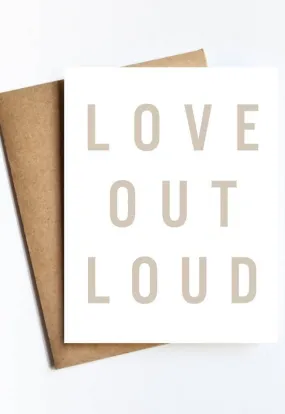 Loud Love Card - Express Your Love Boldly