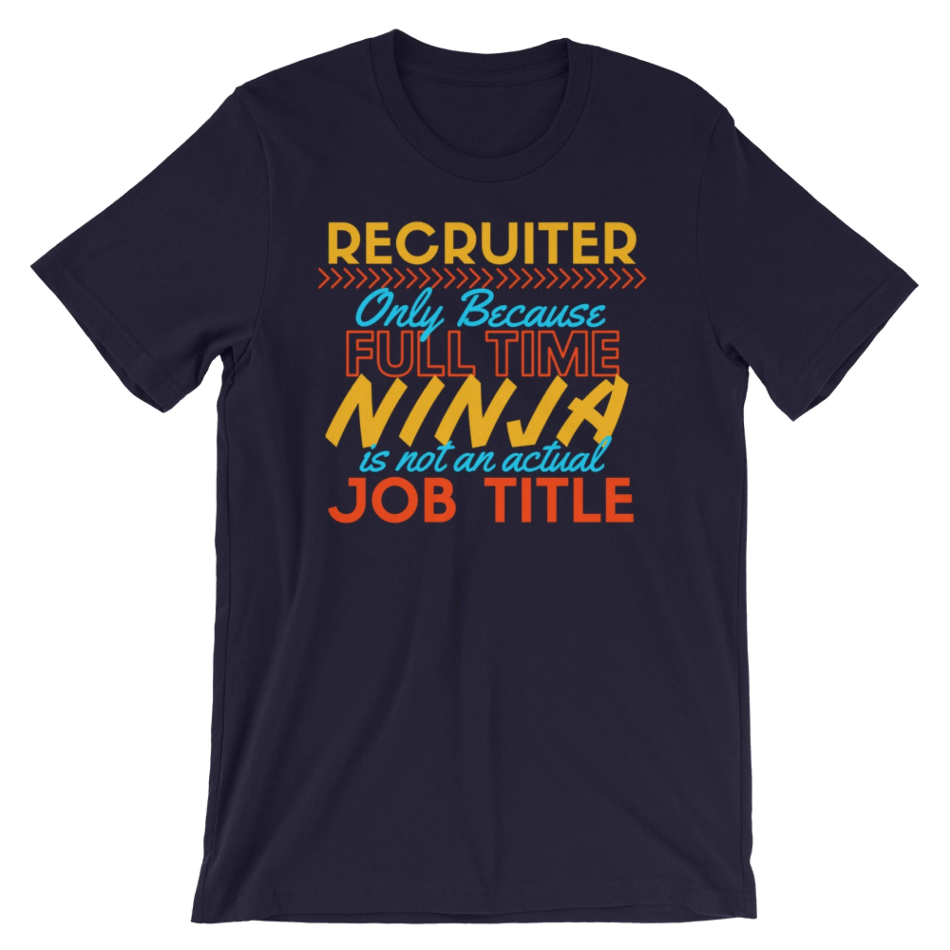 Ninja T-Shirt for Recruiters