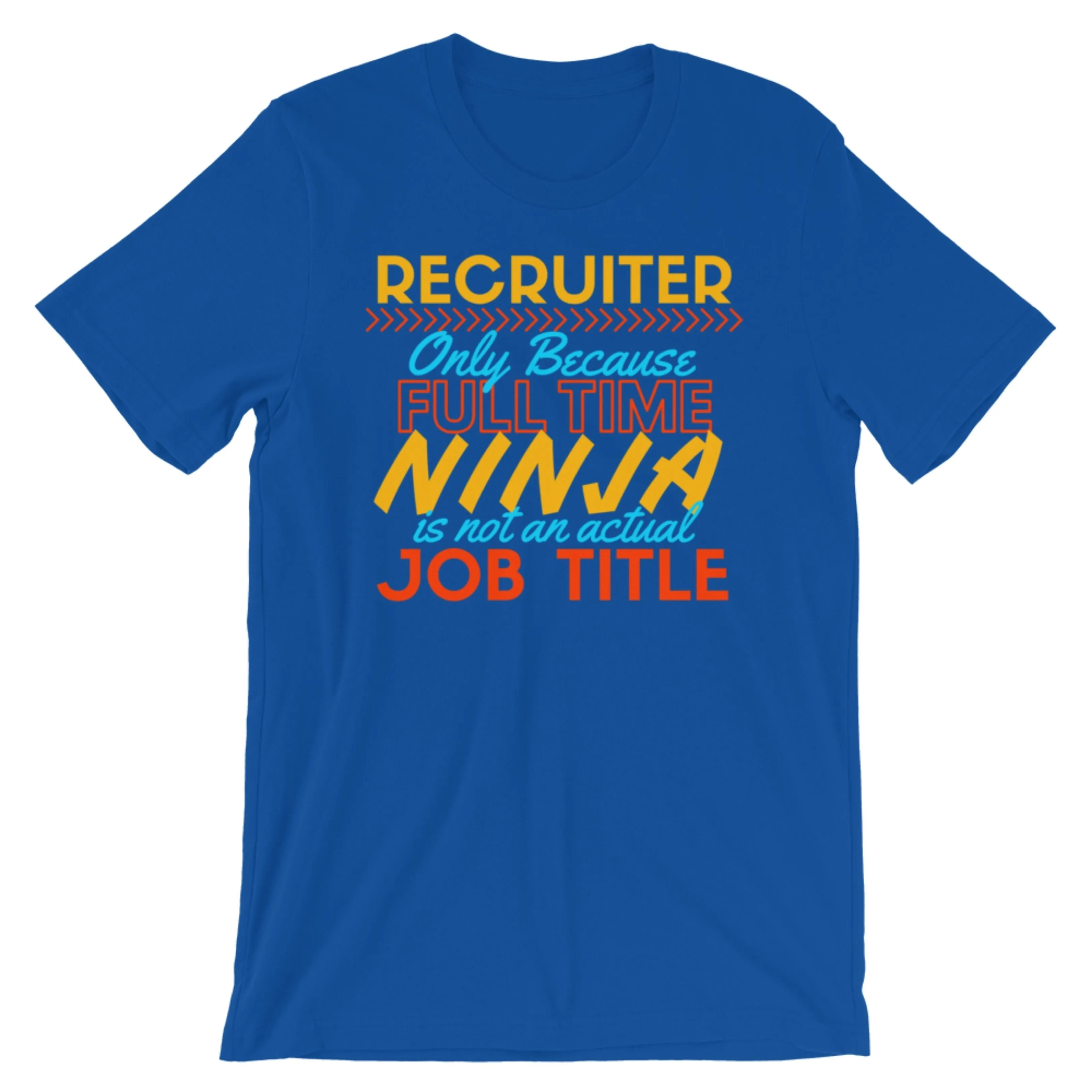 Ninja T-Shirt for Recruiters